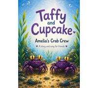 Taffy and Cupcake: Amelia's Crab Crew