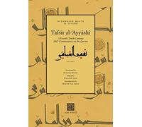 Tafsīr al-ʿAyyāshī: A Fourth/Tenth Century Shīʿī Commentary on the Qurʾan (Volume 1)