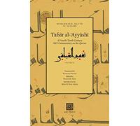 Tafsīr al-ʿAyyāshī: A Fourth/Tenth Century Shīʿī Commentary on the Qurʾan (Volume 3)