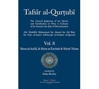Tafsir al-Qurtubi Vol. 8 Sūrat al-Anfāl - Booty, Sūrat at-Tawbah - Repentance & Sūrah Yūnus - Jonah