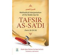 Tafsir As-Sadi (Parts 28-29-30) Methodical Interpretation Of The Noble Quran