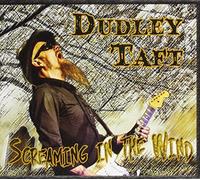 Taft, Dudley - Screaming in the Wind