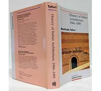 Tafuri: ∗history∗ Of Italian Architecture 1944 - 1 985