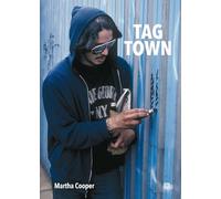 Tag Town: The Evolution of New York Graffiti Writing 1963-1982