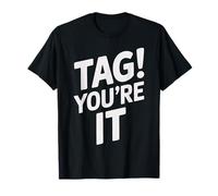 Tag You're It T Shirt Trendy Graphic Tee for Fun Lovers T-Shirt