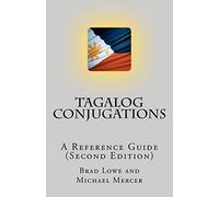 Tagalog Conjugations: A Reference Guide (Second Edition)