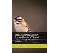 Tagalog Indonesian English Trilingual Lesson of Absurdity: Language Learning Book Based on Movie Unfrosted