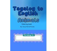 Tagalog to English Animals Coloring Book