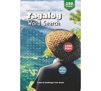 Tagalog Word Search Puzzle Book: Engaging Word Searches Featuring Tagalog Words, Filipino Culture, Language & More | 6x9 Inches, 500 Pages | 250 Fun ... for Holidays, Vacations & Relaxing Free Time!