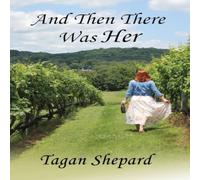 Tagan Shepard And Then There Was Her Paperback Book Tagan Shepard Multicolor