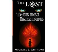 Tage des Irrsinns: The Lost - Band I