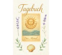 Tagebuch: Ein mystisches Journal inspiriert von Tarot, Ozean & Wasserfarben - für tägliche Reflexion, Achtsamkeit und kreative Gedanken