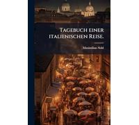Tagebuch einer italienischen Reise.