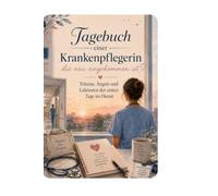 Tagebuch einer Krankenpflegerin, die neu angekommen ist: Träume, Ängste und Lektionen der ersten Tage im Dienst