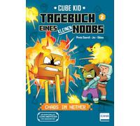 Tagebuch eines kleinen Noobs - Bd. 2 - Chaos im Nether: Ein inoffizielles Comic-Abenteuer für Minecrafter ab 6 Jahren