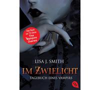 Tagebuch eines Vampirs - Im Zwielicht: Die Romanvorlage zur Serie