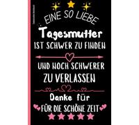 Tagesmutter Notizbuch: Liniertes A5-Notizbuch - Danke, Lehrer. Ein perfektes Abschiedsgeschenk für Lehrer, um Ihre Wertschätzung für ihr Engagement bei der Betreuung von Kindern auszudrücken.