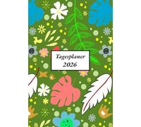 Tagesplaner 2026: Kalender 2026 Buchkalender a5 1 tag eine seite - Tag mit Zeiteinteilung | 365 Tage | Terminkalender | Office Planer | Kalenderbuch