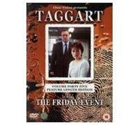 Taggart: Volume 45 - The Friday Event [DVD]