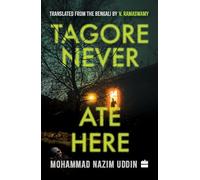 Tagore Never Ate Here