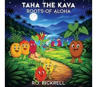 Taha the Kava: Roots of Aloha