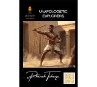 Taharqa: Unapologetic, Define Standards (4th-6th grade Mie Explorers History)