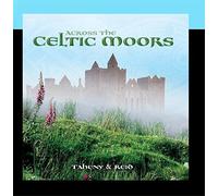 Taheny & Reid - Across the Celtic Moors