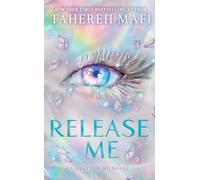 Tahereh Mafi RELEASE ME_SHATTER ME NEW2 HB Hardcover Book Tahereh Mafi Multicolor