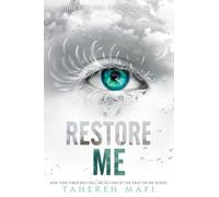 Restore Me (Shatter Me) - Paperback NEW Mafi, Tahereh 01/03/2019
