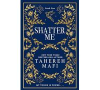 Shatter Me: (Shatter Me Special Collectors edition)