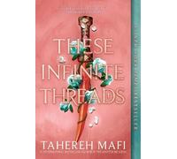 Tahereh Mafi These Infinite Threads (Paperback) This Woven Kingdom (US IMPORT)