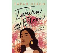 Tahira in Bloom: A Novel