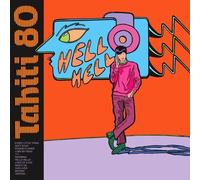TAHITI 80 - HELLO HELLO