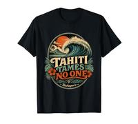 Tahiti Tames No One Teahupoo Surfing Big Wave Ocean Surfer T-Shirt