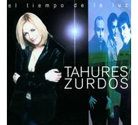 Tahures Zurdos - El Tiempo De La Luz