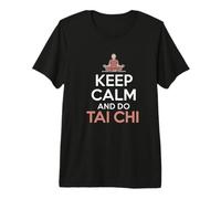 Tai Chi Body Mind Wellness Meditation Keep Calm and Do Premium T-Shirt