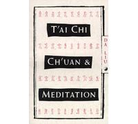 T'Ai Chi Ch'Uan and Meditation