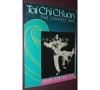 Tai Chi Ch'uan: The Chinese Way