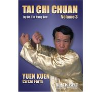 Tai Chi Chuan-Volume 3 by Tin Pang Lee