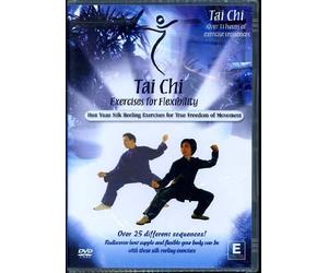 Tai Chi: Exercises for Flexibility - Hun Yuan Silk Reeling Exercises for True Freedom of Movement