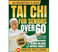 Tai Chi for Seniors Over 60: A Beginner-Friendly Method for Staying Active, Steady, and Stress-Free After 60
