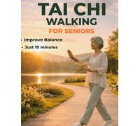 Tai Chi for Seniors: The Calm Step Method to Improve Balance, Stability and Confidence with a Simple Daily Practice