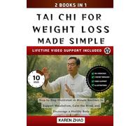 Tai Chi for Weight Loss Made Simple: Step-by-Step Easy Illustrated 10-Minute Routines to Support Metabolism, Calm the Mind, and Encourage a Healthy Body (Tai Chi Made Simple)