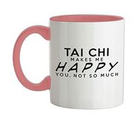Tai Chi Makes Me Happy, You Not So Much - 11oz - Ceramic Two-Tone Mug for Coffee/Tea - BabyPink/White - One Size