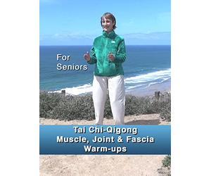 Tai Chi-Qigong Muscle, Joint & Fascia Warm-Ups: Seated and Standing For Seniors, Arthritis, Parkinson's, Hip & Knee Surgery, MS