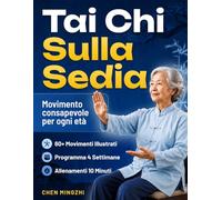 Tai Chi Sulla Sedia: Movimento consapevole per ogni età