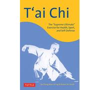 Tai Chi: Supreme Ultimate Exercise for Health, Sport an - Paperback NEW Man-Ch'i