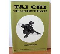 Tai Chi: The Supreme Ultimate