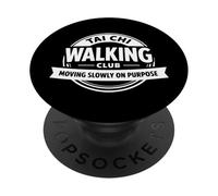 Tai Chi Walking Club Moving Slowly On Purpose PopSockets Adhesive PopGrip