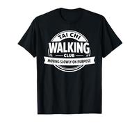 Tai Chi Walking Club Moving Slowly On Purpose T-Shirt